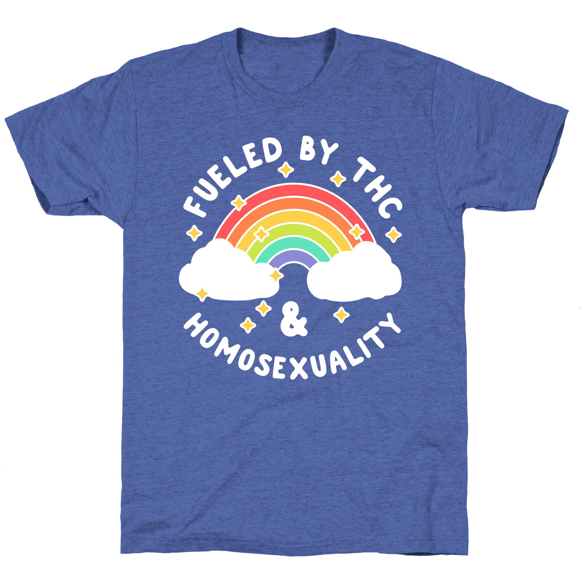 Fueled By THC & Homosexuality Unisex Triblend Tee
